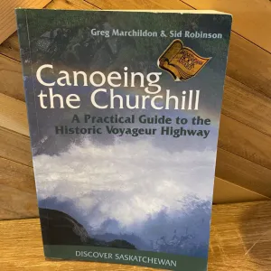 Canoeing the Churchhill- Book- MSRP $30: -unisex-